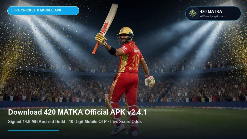 420 Matka Official Android APK v3.1.2 Download & Installation